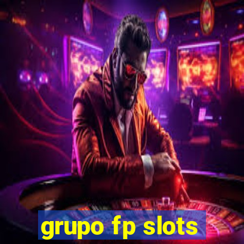 grupo fp slots